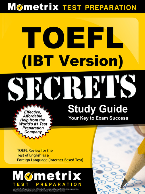 Title details for TOEFL Secrets (Internet-Based Test iBT Version) Study Guide by TOEFL Exam Secrets Test Prep Team - Available